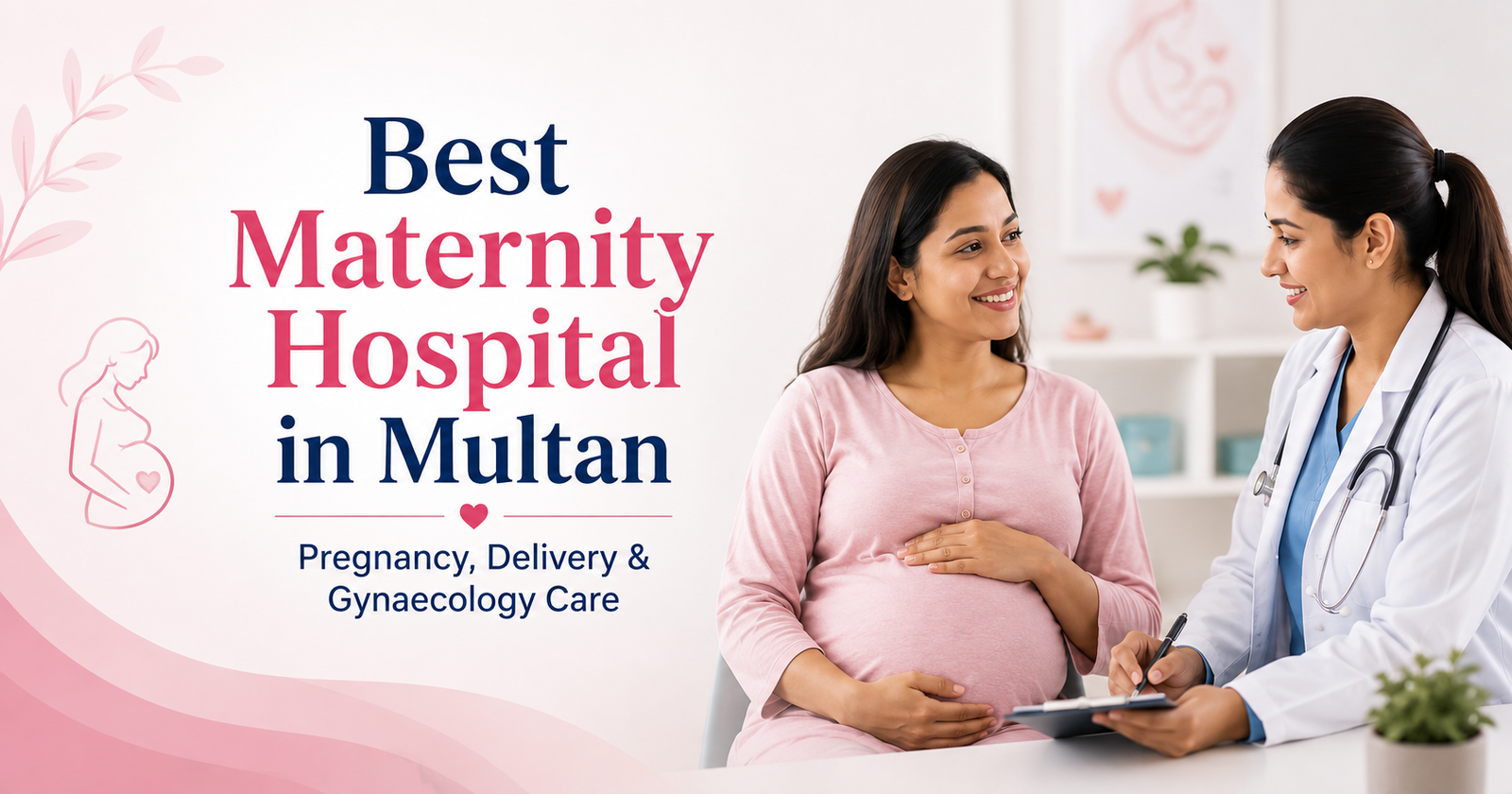 Pregnant woman consulting a female doctor at Ijaz Hospital Multan for maternity, delivery and gynaecology care